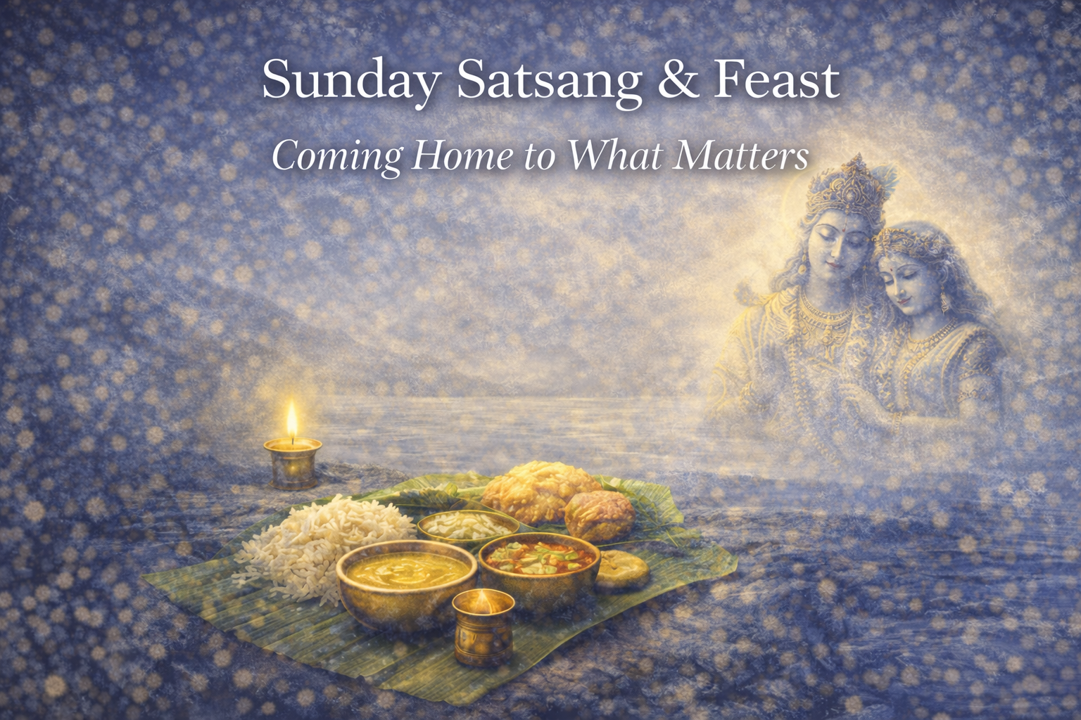 sunday satsang and feast coming home to the heart