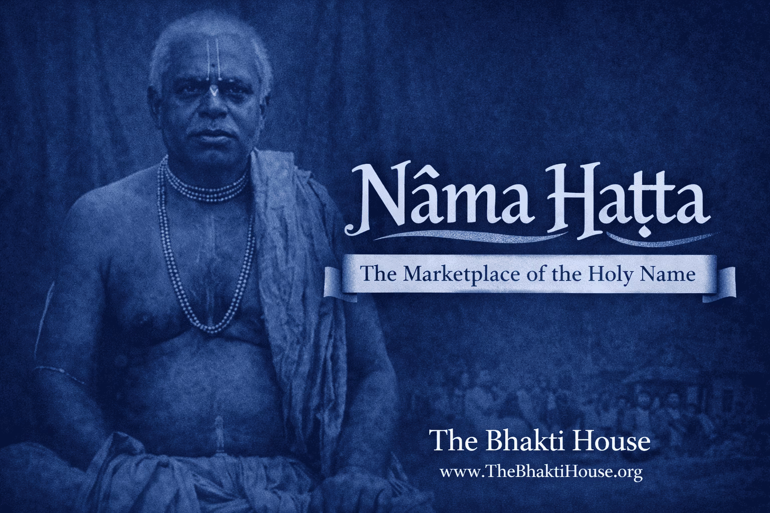 What Is Nāma Haṭṭa? Nama Haṭṭa