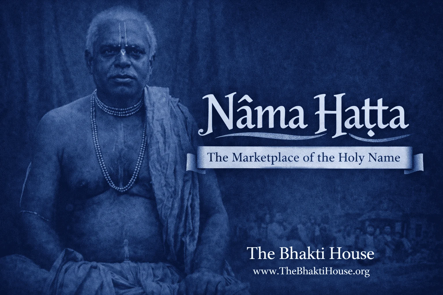 What Is Nāma Haṭṭa? Nama Haṭṭa