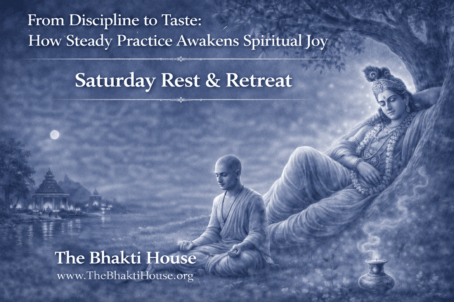 from discipline to taste how steady practice awakens spiritual joy the bhakti house
