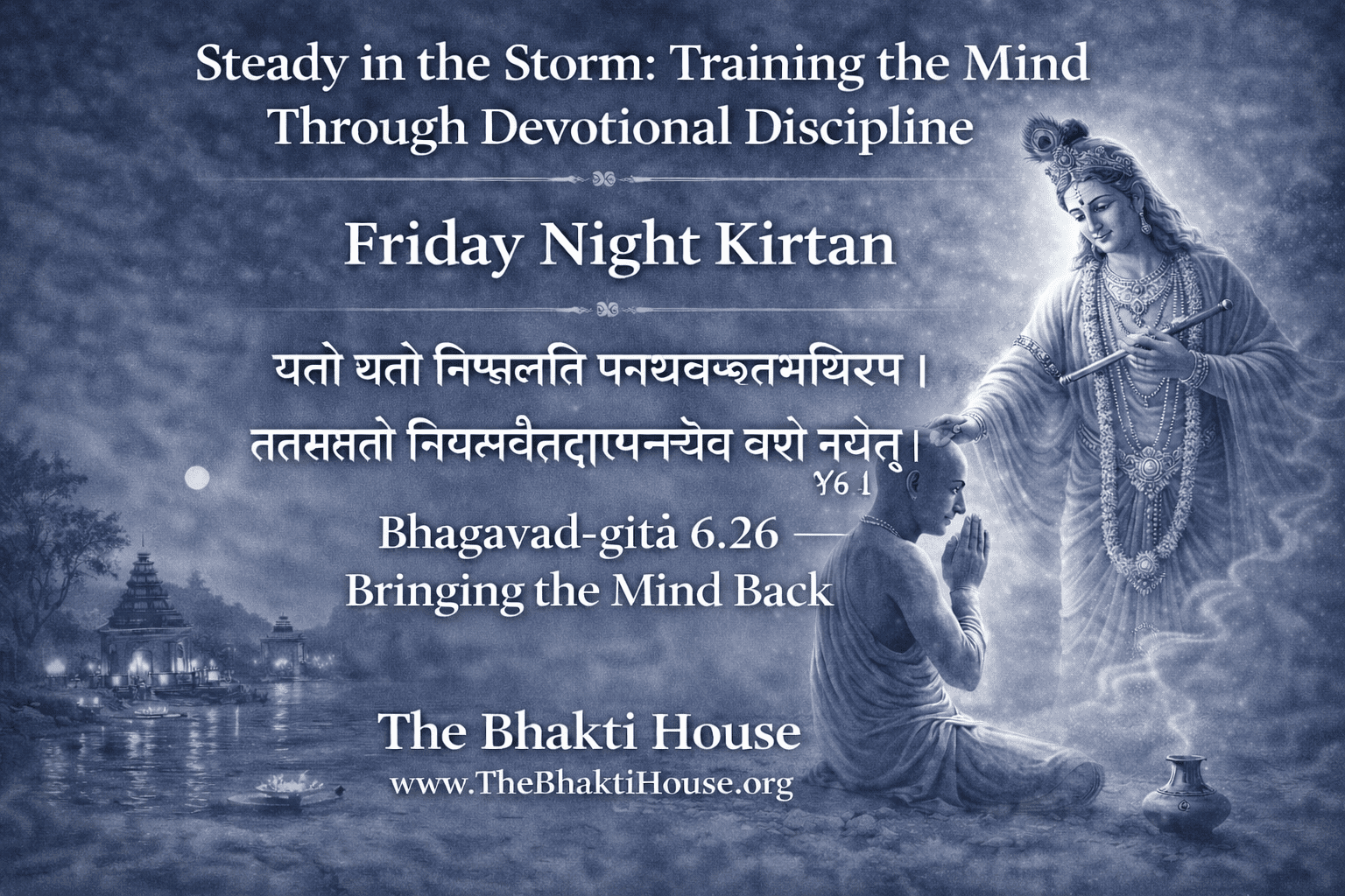 Steady in the Storm: Training the Mind Through Devotional Discipline steady in the storm friday night kirtan